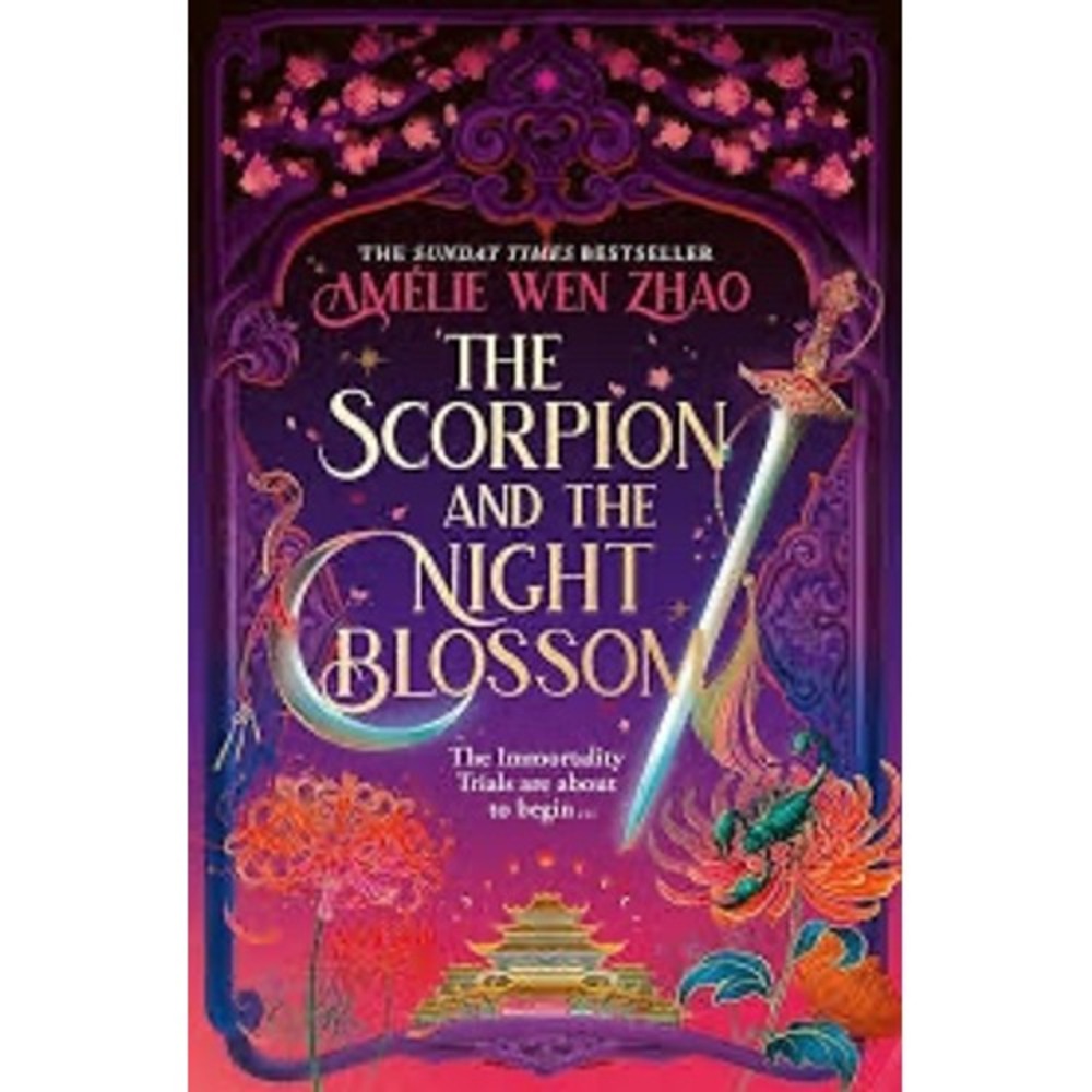 The Scorpion and the Night Blossom by Amélie Wen Zhao